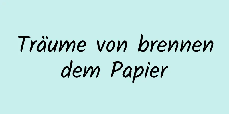 Träume von brennendem Papier