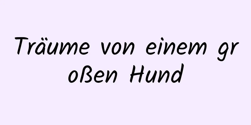 Träume von einem großen Hund