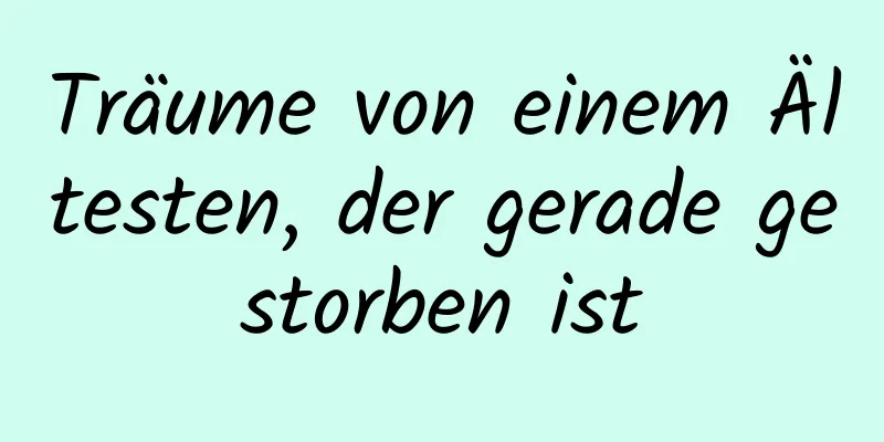 Träume von einem Ältesten, der gerade gestorben ist