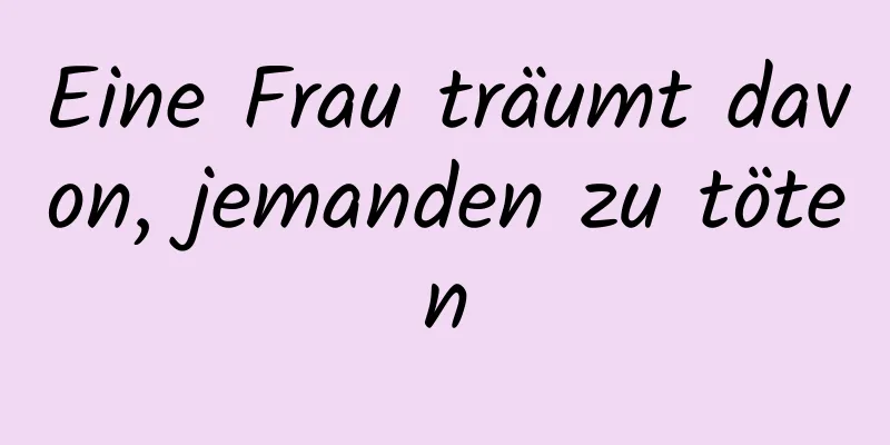 Eine Frau träumt davon, jemanden zu töten