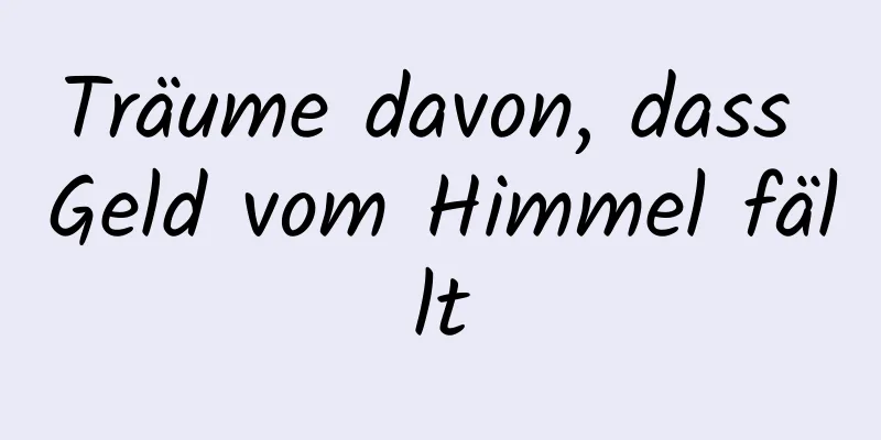 Träume davon, dass Geld vom Himmel fällt