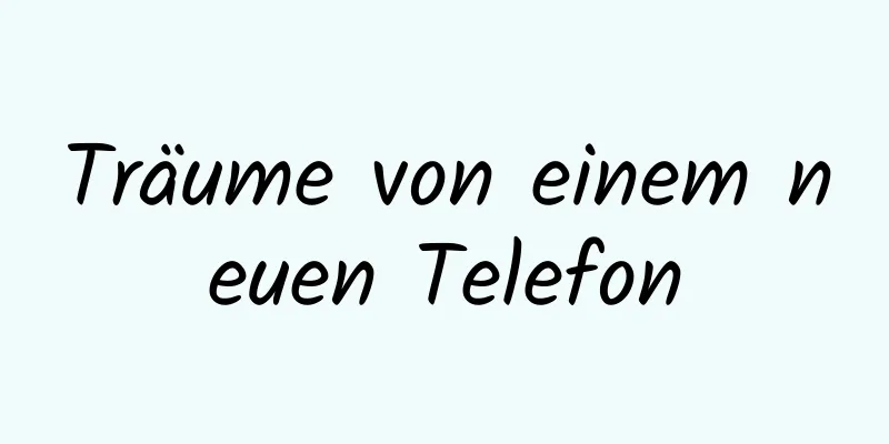 Träume von einem neuen Telefon