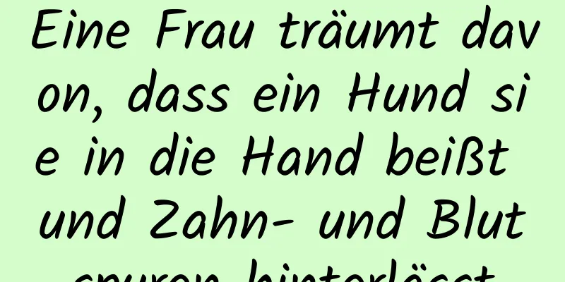 Eine Frau träumt davon, dass ein Hund sie in die Hand beißt und Zahn- und Blutspuren hinterlässt