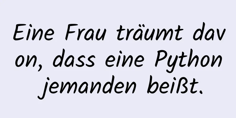 Eine Frau träumt davon, dass eine Python jemanden beißt.