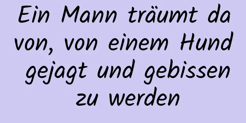 Ein Mann träumt davon, von einem Hund gejagt und gebissen zu werden