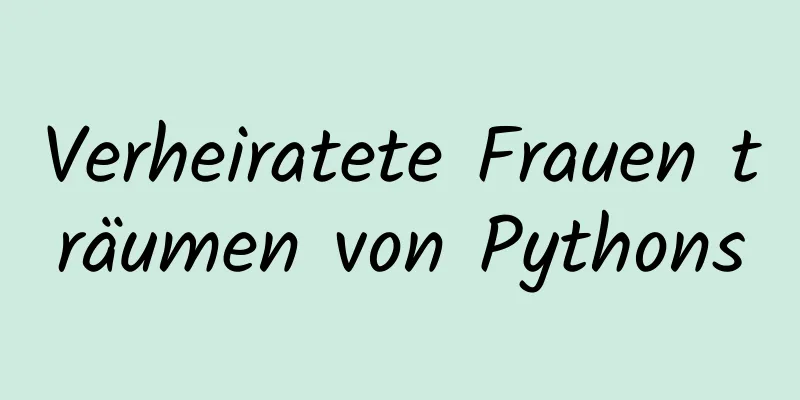 Verheiratete Frauen träumen von Pythons