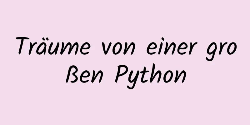 Träume von einer großen Python