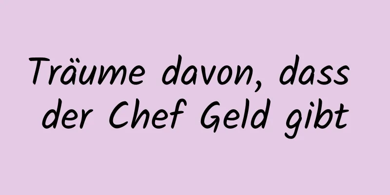 Träume davon, dass der Chef Geld gibt