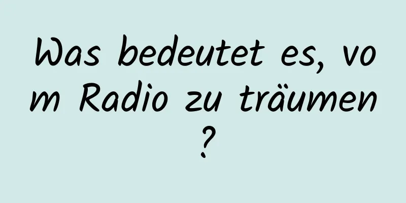 Was bedeutet es, vom Radio zu träumen?