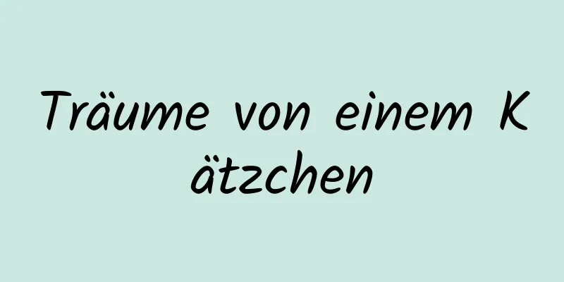 Träume von einem Kätzchen