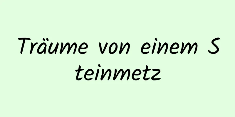 Träume von einem Steinmetz