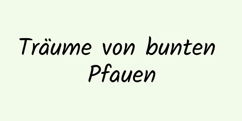 Träume von bunten Pfauen