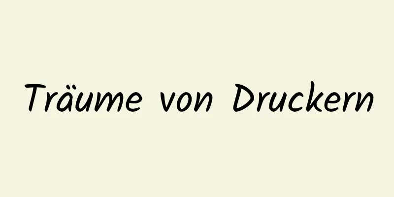 Träume von Druckern