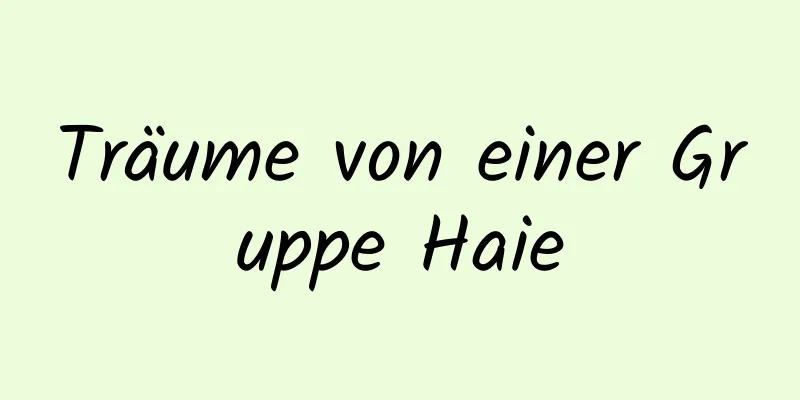 Träume von einer Gruppe Haie