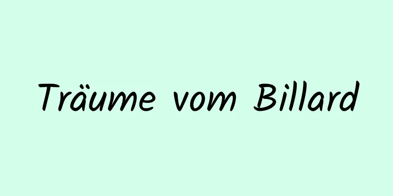 Träume vom Billard