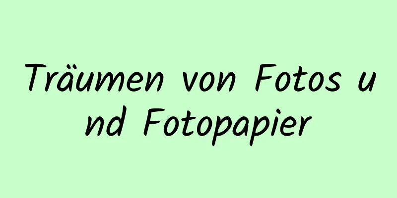 Träumen von Fotos und Fotopapier