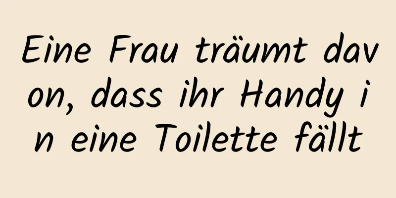 Eine Frau träumt davon, dass ihr Handy in eine Toilette fällt