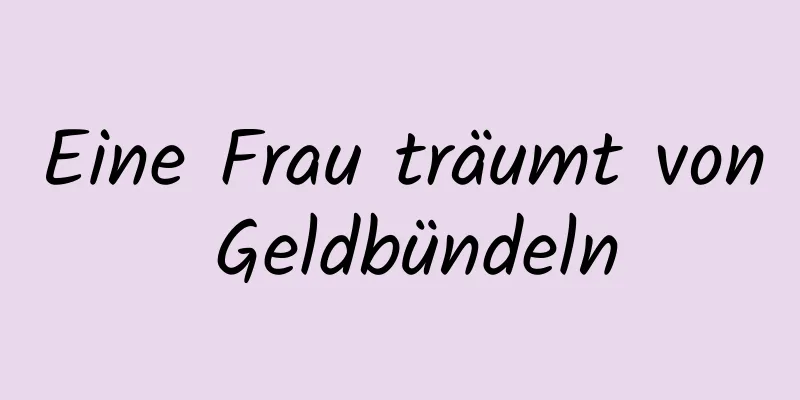 Eine Frau träumt von Geldbündeln