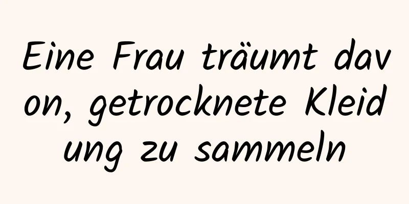 Eine Frau träumt davon, getrocknete Kleidung zu sammeln