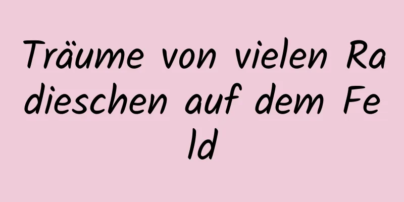 Träume von vielen Radieschen auf dem Feld