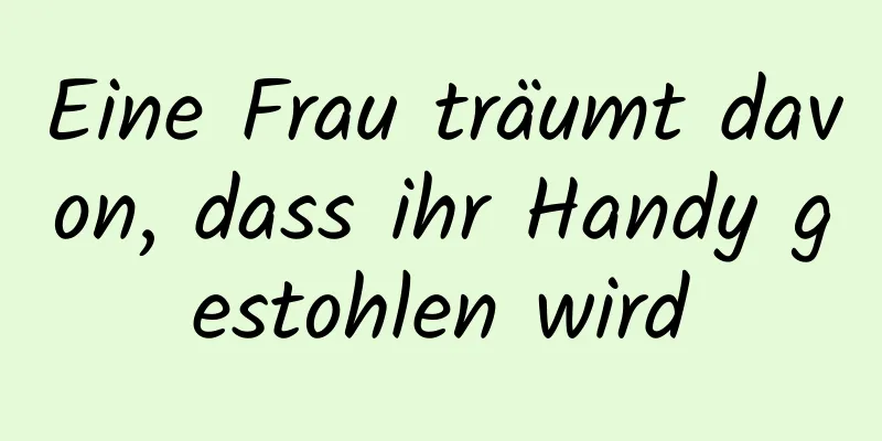 Eine Frau träumt davon, dass ihr Handy gestohlen wird