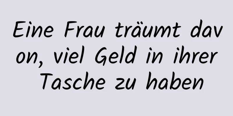 Eine Frau träumt davon, viel Geld in ihrer Tasche zu haben