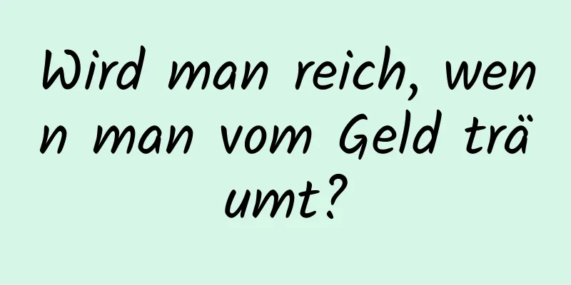 Wird man reich, wenn man vom Geld träumt?