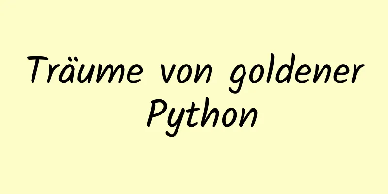 Träume von goldener Python