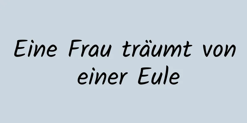 Eine Frau träumt von einer Eule