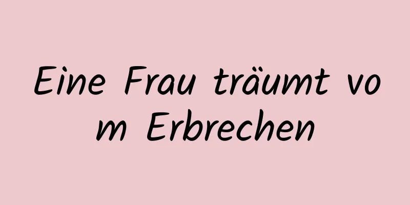 Eine Frau träumt vom Erbrechen