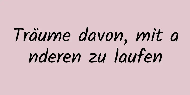 Träume davon, mit anderen zu laufen