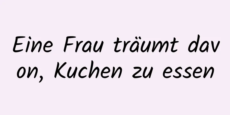 Eine Frau träumt davon, Kuchen zu essen