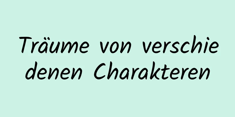 Träume von verschiedenen Charakteren