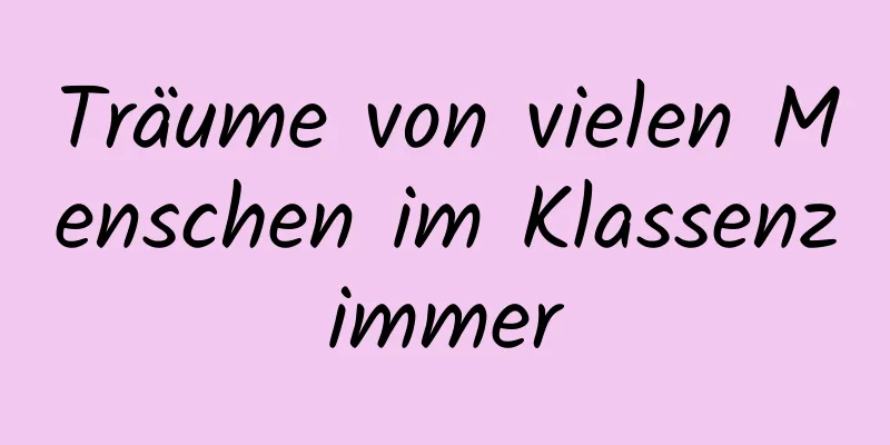 Träume von vielen Menschen im Klassenzimmer