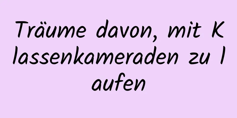 Träume davon, mit Klassenkameraden zu laufen