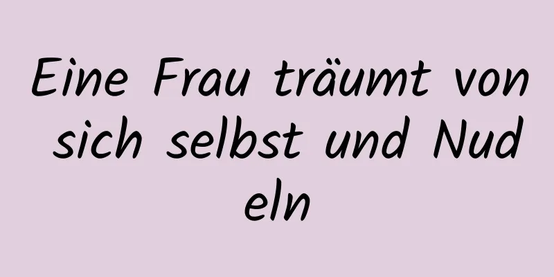 Eine Frau träumt von sich selbst und Nudeln