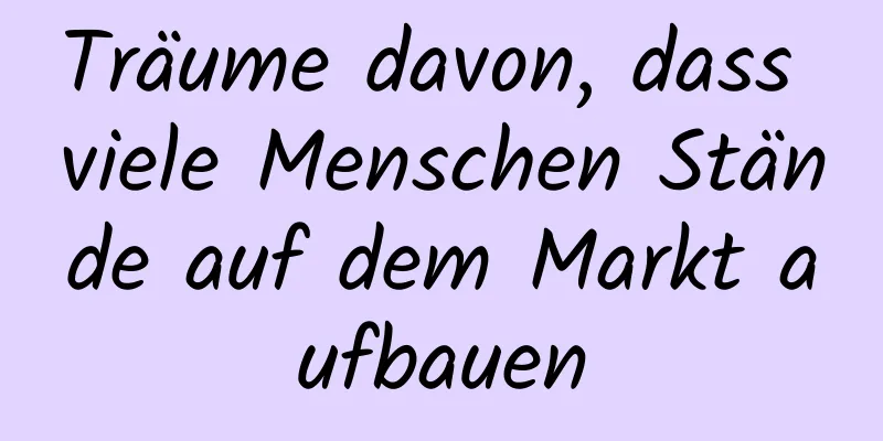 Träume davon, dass viele Menschen Stände auf dem Markt aufbauen