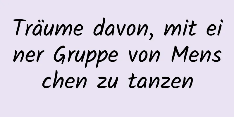 Träume davon, mit einer Gruppe von Menschen zu tanzen