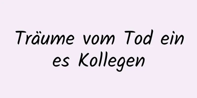 Träume vom Tod eines Kollegen