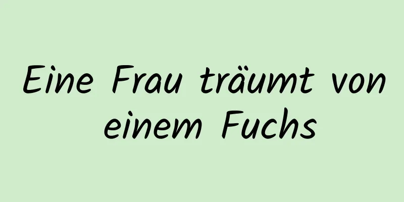 Eine Frau träumt von einem Fuchs