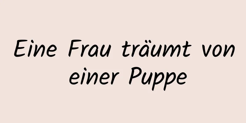 Eine Frau träumt von einer Puppe