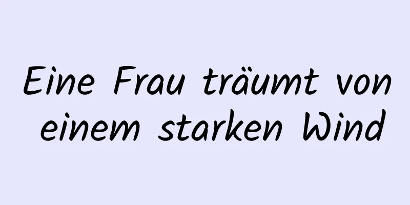 Eine Frau träumt von einem starken Wind