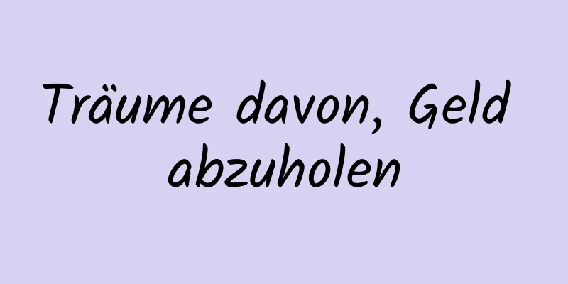 Träume davon, Geld abzuholen