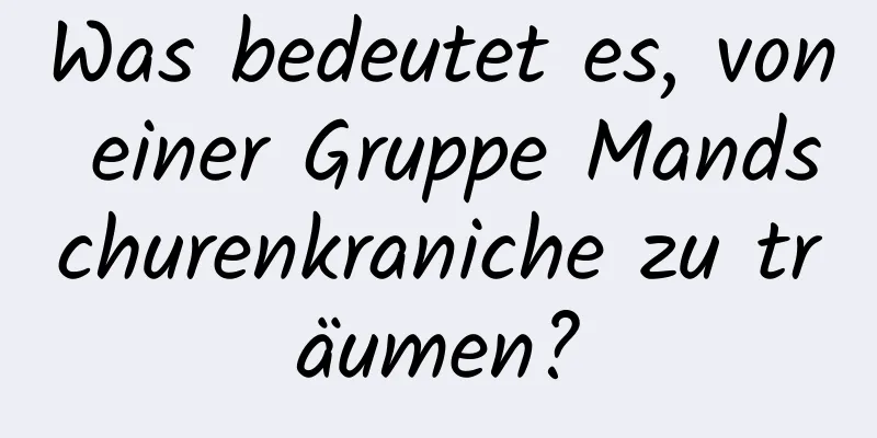 Was bedeutet es, von einer Gruppe Mandschurenkraniche zu träumen?