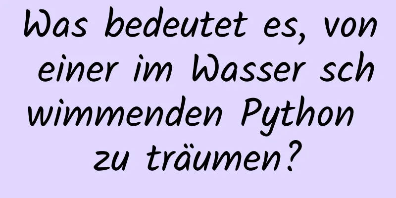 Was bedeutet es, von einer im Wasser schwimmenden Python zu träumen?