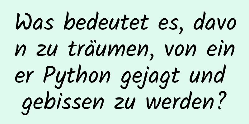 Was bedeutet es, davon zu träumen, von einer Python gejagt und gebissen zu werden?