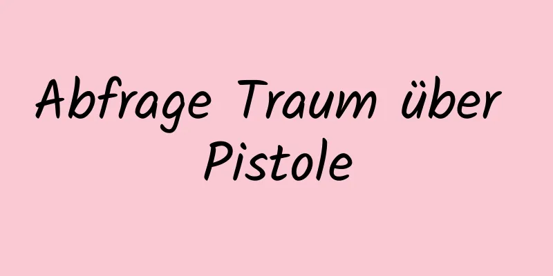 Abfrage Traum über Pistole