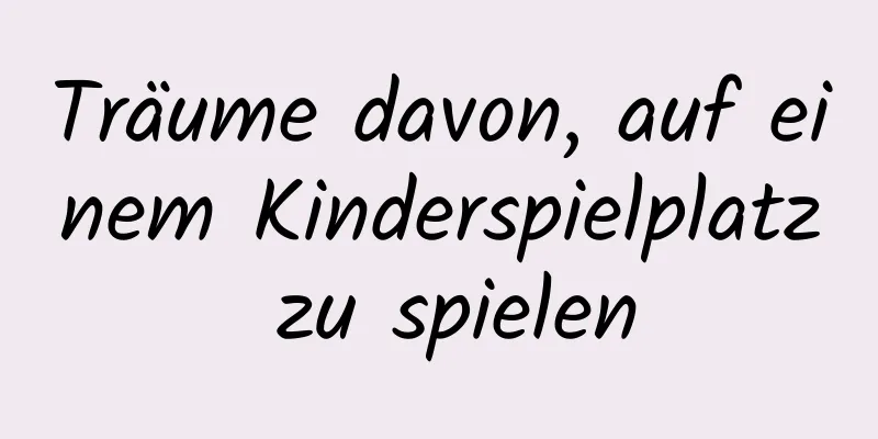 Träume davon, auf einem Kinderspielplatz zu spielen