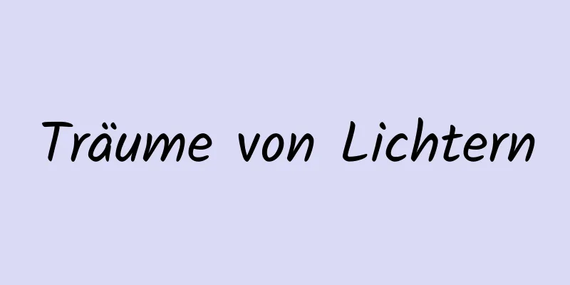 Träume von Lichtern