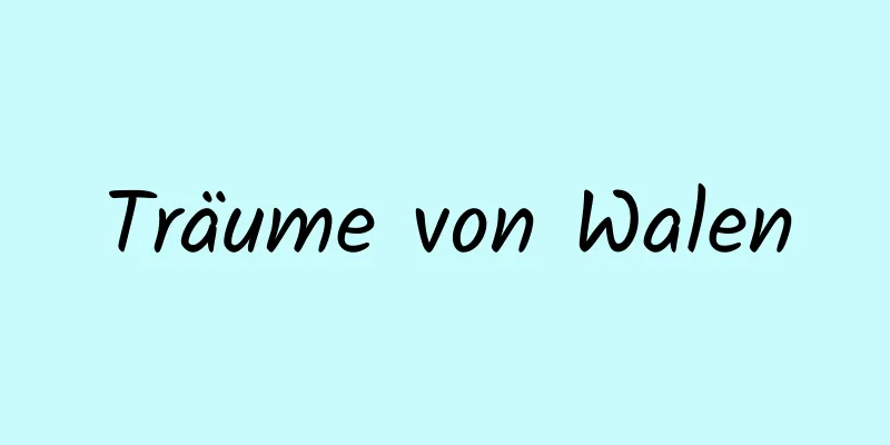 Träume von Walen